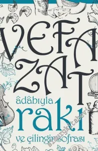 Adabıyla Rakı ve Çilingir Sofrası -         2018