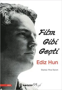 Ediz Hun - Film Gibi Geçti