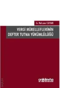 Vergi Mükelleflerinin Defter Tutma Yükümlülüğü