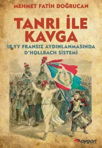 Tanrı Ile Kavga-18. YY Fransız Aydınlanmasında D’Hollbach Sistemi