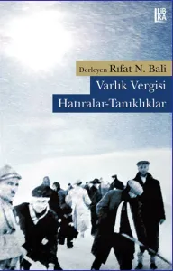 Varlık Vergisi - Hatıralar Tanıklıklar