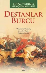 Destanlar Burcu -Malazgirt Destanı