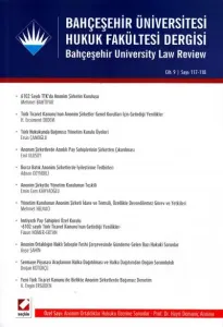Bahçeşehir Üniversitesi Hukuk Fakültesi Dergisi Cilt:9 – Sayı:117 – 118 Mayıs – Haziran 2014