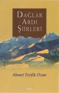Dağlar Ardı Şiirleri Dağlar Ardı Şiirleri