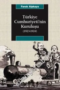Türkiye Cumhuriyeti’nin Kuruluşu 1923 - 1924 -