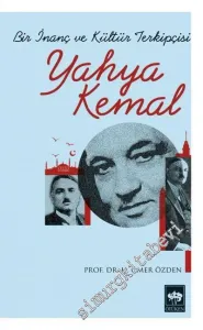 Bir İnanç ve Kültür Terkipçisi Yahya Kemal -