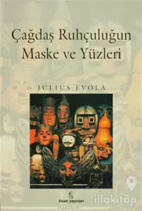 Çağdaş Ruhçuluğun Maske ve Yüzleri