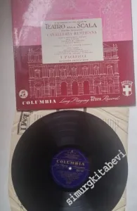 33 LP PLAK VINYL: Maria Callas / Giussepe Di Stefano / Orchestra And Chorus Of La Scala Opera House, Milan Conducted By Tullio Serafin, Cavalleria Rusticana / I Pagliacci -        1964