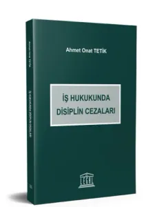 İş Hukukunda Disiplin Cezaları