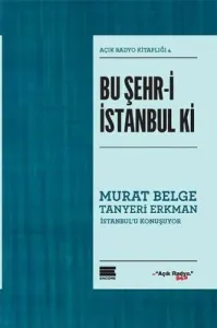 Bu Şehr i İstanbul ki