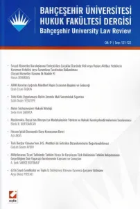 Bahçeşehir Üniversitesi Hukuk Fakültesi Dergisi Cilt:9 – Sayı:121 – 122 Eylül – Ekim 2014