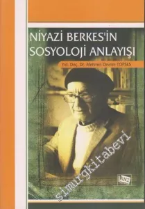Niyazi Berkes'in Sosyoloji Anlayışı -