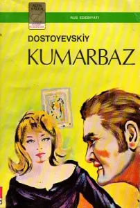 Kumarbaz - Tam Metin