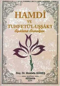 Hamdî ve Tuhfetü'l-Uşşâk'ı