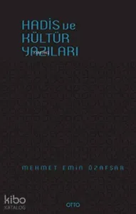 Hadis ve Kültür Yazıları (Ciltli)