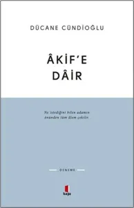Âkif'e Dâir