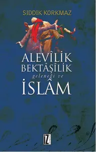 Alevilik Bektaşilik Geleneği Ve İslam