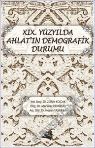 19. Yüzyılda Ahlat'ın Demografik Durumu -        2016