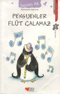 Penguenler Flüt Çalamaz