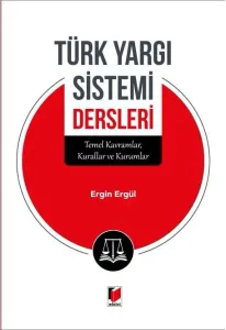 Türk Yargı Sistemi Dersleri