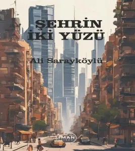 Şehrin İki Yüzü