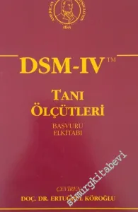 DSM-IV / Tanı Ölçütleri Başvuru El Kitabı -