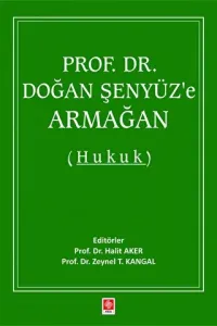 Prof. Dr. Doğan Şenyüz'e Armağan (Hukuk)