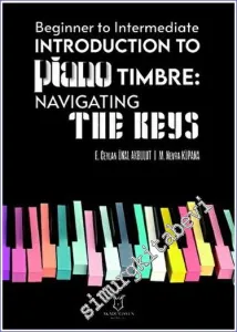 Beginner To Intermediate Introduction To Piano Timbre: Navıgatıng The Keys -         2023