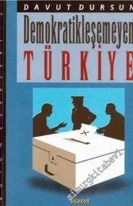 Demokratikleşemeyen Türkiye -        1999