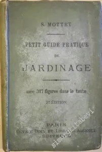 Petit Guide Pratique De Jardinage -        1897