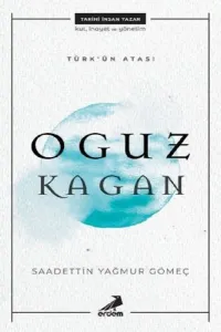 Türk'ün Atası Oguz Kagan