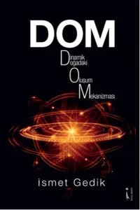 Dom : Dinamik Doğadaki Oluşum Mekanizması
