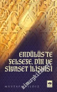 Endülüs'te, Felsefe, Din ve Siyaset İlişkisi -