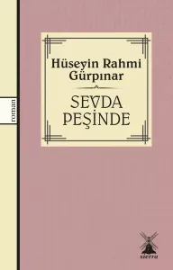 SEVDA PEŞİNDE