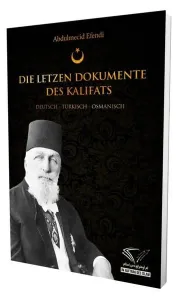 Die Letzten Dokumente Des Kalifats