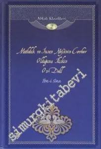 Mutluluk ve İnsan Nefsinin Cevher Olduğuna İlişkin On Delil: Ahlâk Klasikleri 2 -         2023