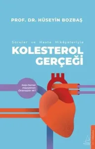 Kolestrol Gerçeği;Sorular ve Hasta Hikayeleri ile