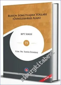 Ruhun Somutlaşma Yolları - Öznelerarası Alan -         2023