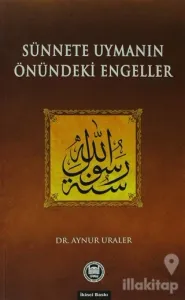 Sünnete Uymanın Önündeki Engeller