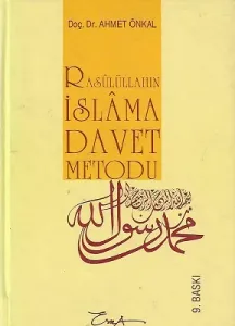 Rasulüllahın İslam'a Davet Metodu - Ciltli Kitap
