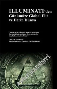 İlluminati'den Günümüze Global Elit ve Derin Dünya -         2016