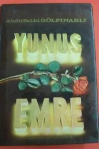Yunus Emre Hayatı Ve Bütün Şiirleri