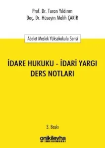 İdare Hukuku – İdari Yargı Ders Notları