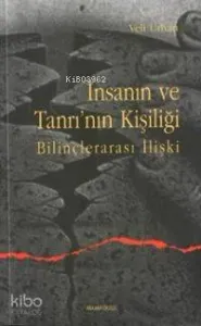 İnsanın ve Tanrının Kişiliği; Bilinçlerarası İlişki