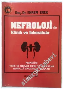 Nefroloji'de Klinik ve Laboratuar : Propedötik Teşhis ve Tedavide Klinik ve Laboratuar Nefroloji Soruları ve Cevapları -        1981