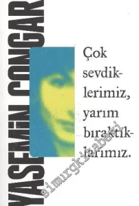 Çok Sevdiklerimiz, Yarım Bıraktıklarımız -        2010