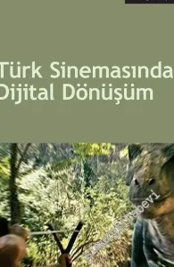 Türk Sinemasında Dijital Dönüşüm -         2017