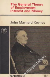 The General Theory of Employment İnterest and Money -