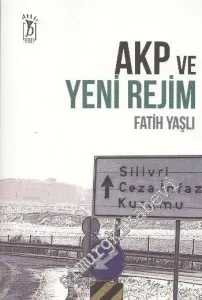 AKP ve Yeni Rejim -