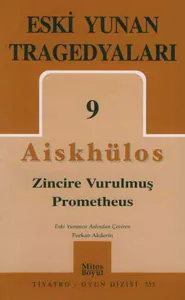 Eski Yunan Tragedyaları 9 - Zincire Vurulmuş Prometheus
